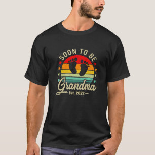 Binnenkort om grootmoeder Est 2022 te worden New T-shirt