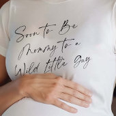 Binnenkort om mama te zijn voor een wilde kleine m t-shirt