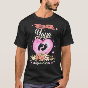 Binnenkort om Yaya weer te zijn, 2022 blauw Moeder T-shirt