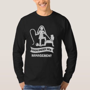 Binnenkort onder nieuwe leiding vrijgezellenfeest t-shirt