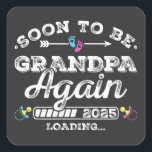 Binnenkort Opa Weer 2025 Loading Vierkante Sticker<br><div class="desc">Binnenkort Opa Weer 2025 Loading Gepromoveerd tot Opa Funny Crew Grafisch ontwerp Gift Square Stickers Classic Collectie.</div>