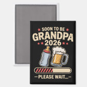 Binnenkort Opa Worden Gesticht 2026 Baby Aankondig Magneet (Voorkant / Achterkant)