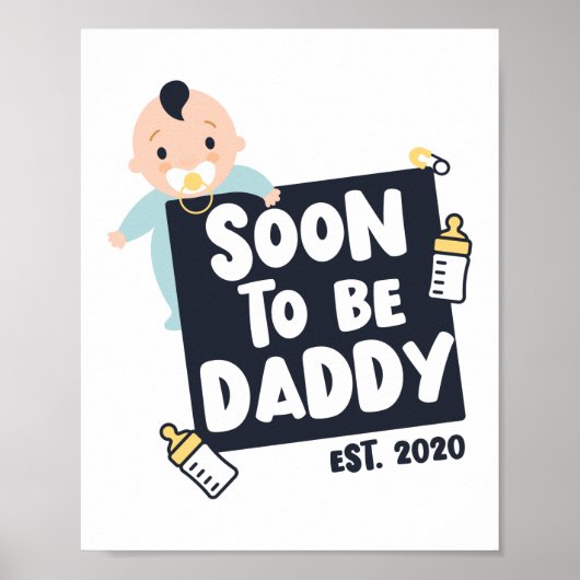 Binnenkort papa 2020 te worden... om Baby aan te k Poster (Voorkant)