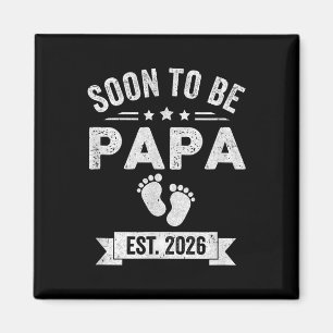 Binnenkort Papa 2026 Vaderdag Eerste keer Papa T Magneet