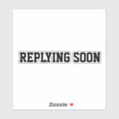 Binnenkort reageren sticker (Vel)