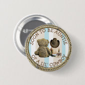 Binnenkort Tante van een Lil Cowboy Button (Voorkant /achterkant)