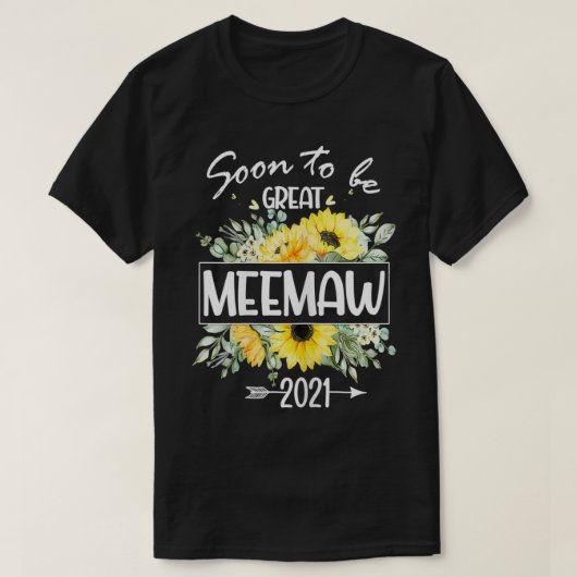Binnenkort te worden Meemaw 2021 T - shirts om gro (Design voorkant)