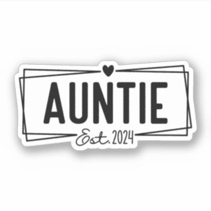 Binnenkort te zijn tante EST 2024 zwangerschap aan Sticker