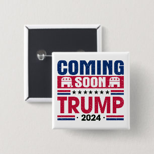 Binnenkort Trump 2024 President Vierkante Button 5,1 Cm