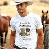 Binnenkort vader van een Lil' Cowboy & Teddy Bear T-shirt