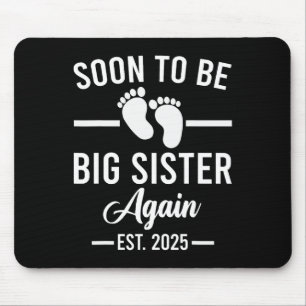 Binnenkort weer Big Sister Est. 2025 Nieuwe zuster Muismat