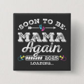 Binnenkort weer mama 2025 Loading Square Button (Voorkant)