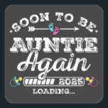 Binnenkort weer tante in 2025 vierkante sticker<br><div class="desc">Binnenkort te zijn Tante Weer 2025 Loading Gepromoveerd tot Uncle Funny Crew Grafisch ontwerp Gift Square Stickers Classic Collectie.</div>