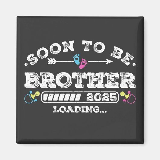 Binnenkort wordt Brother 2025 Loading Square Magneet (Voorkant)