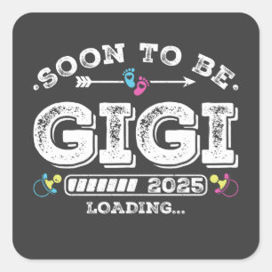 Binnenkort wordt Gigi 2025 geladen Vierkante Sticker