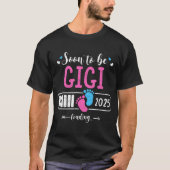 Binnenkort wordt Gigi 2025 Loading Mother Day 2025 T-shirt (Voorkant)