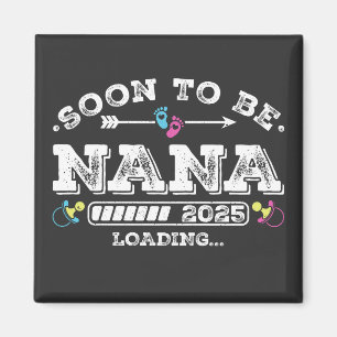 Binnenkort wordt Nana 2025 Loading Square Magneet