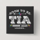 Binnenkort wordt Tia 2025 Loading Square Button (Voorkant)
