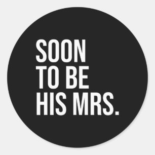 Binnenkort zijn mevrouw toekomstige vrouw bruid 1 ronde sticker