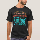 Bio-informatica Citaten55, Bio-informatica Student T-shirt (Voorkant)