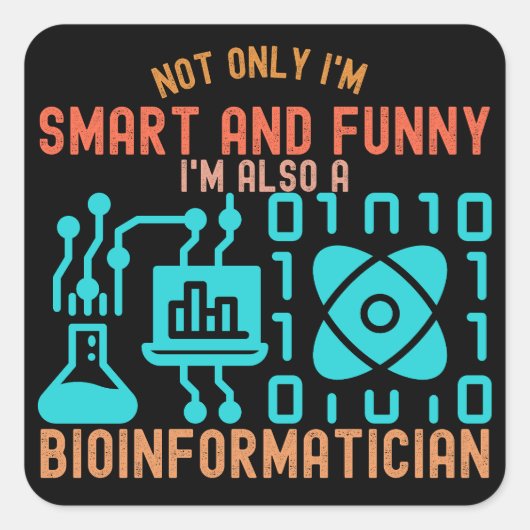Bio-informatica citaten, Bio-informatica studenten Vierkante Sticker (Voorkant)
