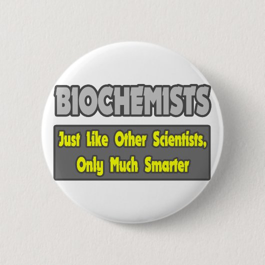 Biochemici...slimmer Ronde Button 5,7 Cm (Voorkant)
