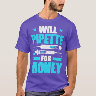 Biochemicus Will Pipette voor Money Biology Bioche T-shirt