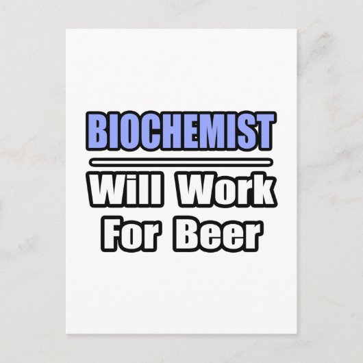 Biochemicus...zal voor bier werken briefkaart (Voorkant)
