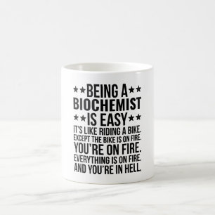 Biochemicus zijn is makkelijk, het is alsof je ron koffiemok