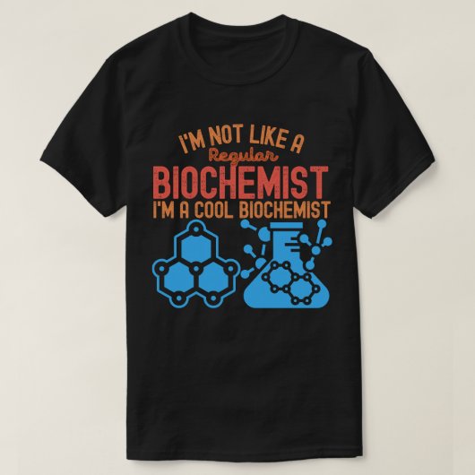 Biochemie afstuderen, Funny Biochemistry8 T-shirt (Design voorkant)