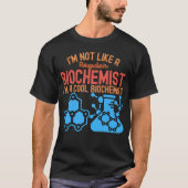 Biochemie afstuderen, Funny Biochemistry8 T-shirt (Voorkant)