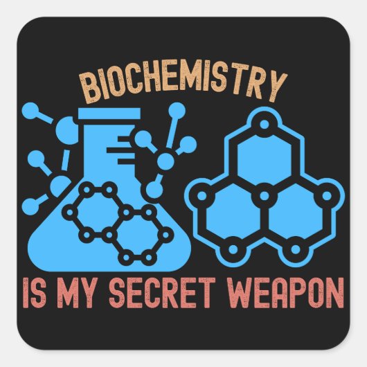 Biochemie is mijn geheime wapen vierkante sticker (Voorkant)