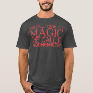 Biochemie Magische Biochemie 2 T-shirt