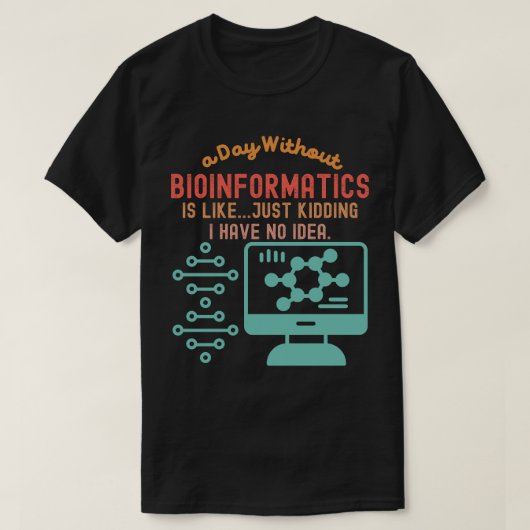 Bioinformatica-citaten, bio-informatica-Gezegden 4 T-shirt (Design voorkant)