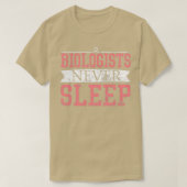 Biologen slapen nooit grappige biologen t-shirt (Design voorkant)