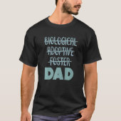 Biological Foster Adoption Dad T-shirt (Voorkant)