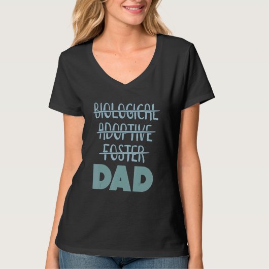 Biological Foster Adoption Dad T-shirt (Voorkant)
