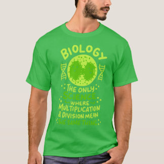 Biologie de enige wetenschap waar ik een grappige  t-shirt
