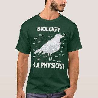 Biologie voor een fysicus Funny Physics T-shirt