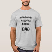 Biologisch, adoptief, foster...pap t-shirt (Voorkant)