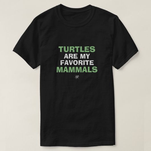 Biologische grap: "Schildpadden zijn mijn favoriet T-shirt (Design voorkant)