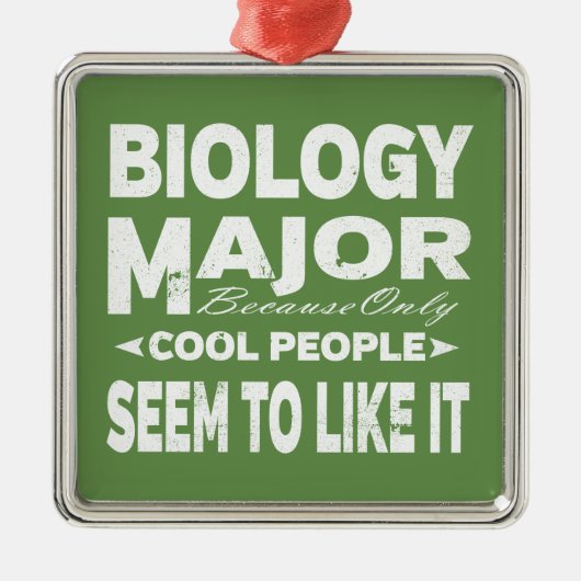 Biology College Major alleen maar klaag mensen zo Metalen Ornament (Voorkant)