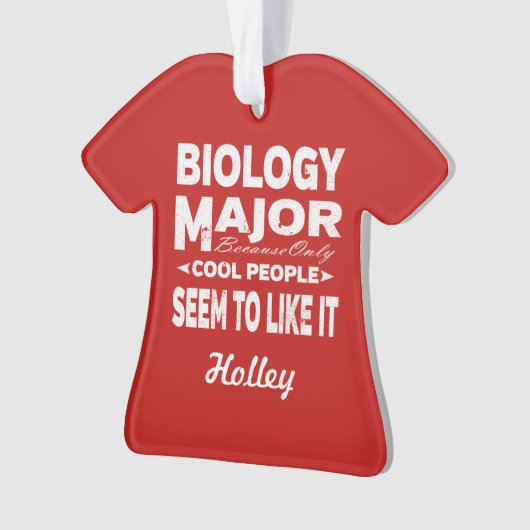 Biology College Major alleen maar klaag mensen zo  Ornament (voorkant)