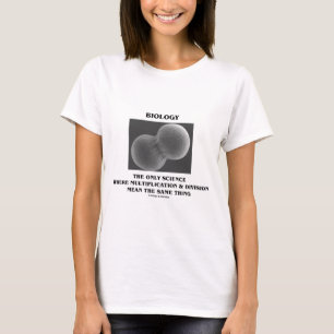 Biology Science Division Multiplication Same Ding T-shirt