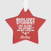 Biology Student No Life or Money Ornament (achterkant)
