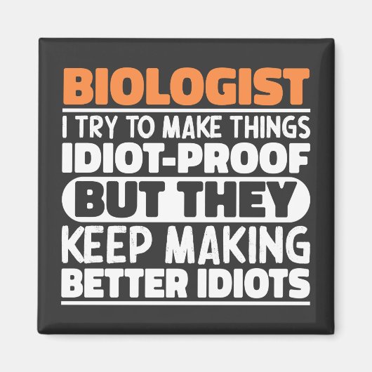 Bioloog Ik probeer dingen grappig te maken, zeggen Magneet (Voorkant)