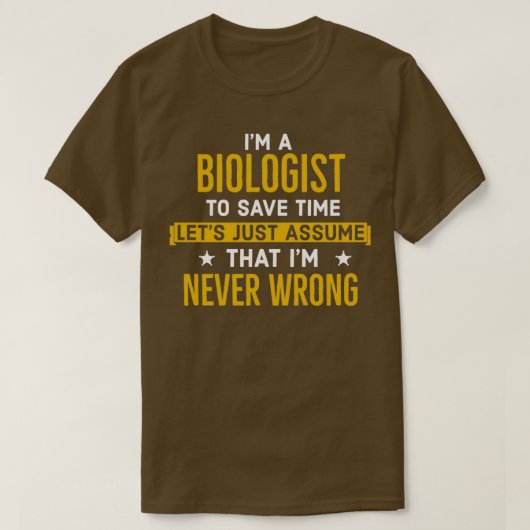 Bioloog nooit verkeerd t-shirt (Design voorkant)