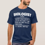 Bioloog Noun Science Lover Cool Biology Student T-shirt<br><div class="desc">Grappige bioloog Gezegden "bioloog iemand die een probleem oplost waarvan je niet wist dat je het had op een manier die je niet kunt begrijpen". Pak dit Funny Biologist-ontwerp als een grappig cadeau voor een geweldige moeder,  vader of vriend.</div>
