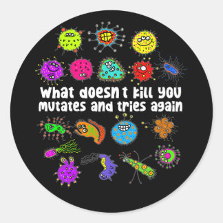 Bioloog Wat je niet doodt, muteert opnieuw Ronde Sticker