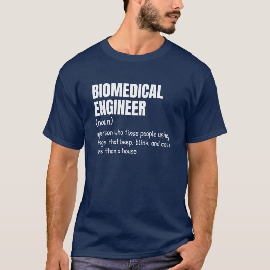 Biomedical Engineer Funny Definition Shirt (Voorkant)
